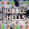 Bubble Shells